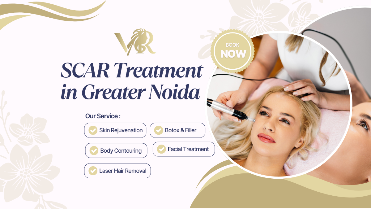 Scar Treatment Clinic Greater Noida